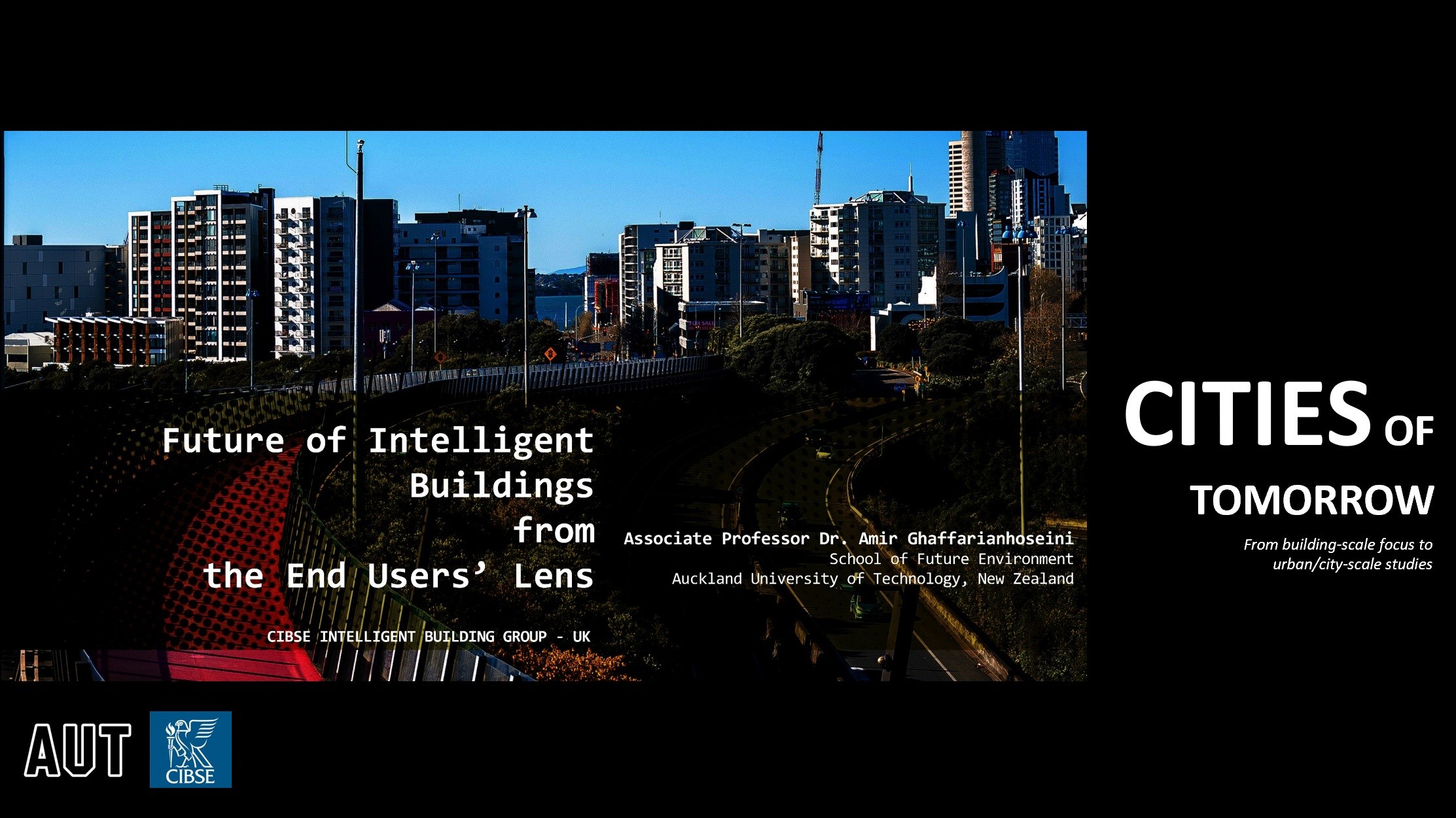 Future of Intelligent Buildings from the End Users' Lens: keynote webinar for the CIBSE Intelligent Buildings Group, June 2022.