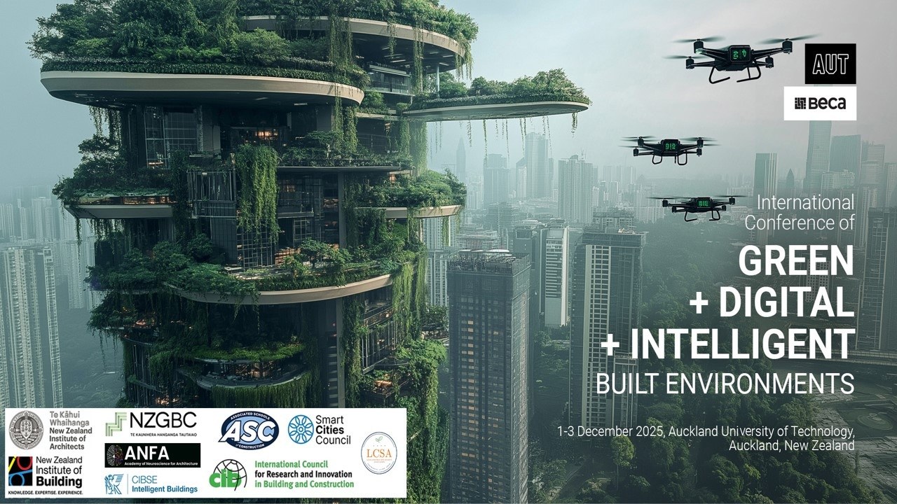 International Conference of Green + Digital + Intelligent Built Environments, 1–3 December 2025, AUT, Auckland, with Beca and its supporting institutes.