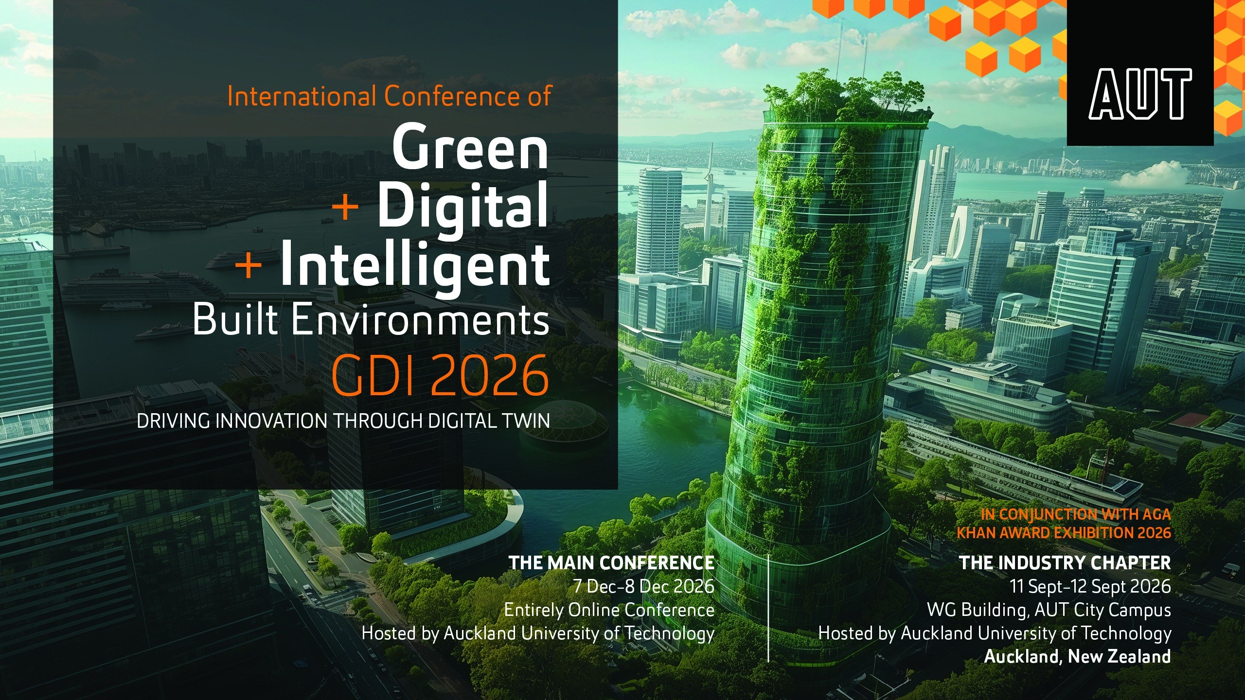 GDI2026: Driving innovation through digital twin. Main conference online, 7–8 December 2026; Industry Chapter at AUT City Campus, 11–12 September 2026, with the Aga Khan Award Exhibition 2026.