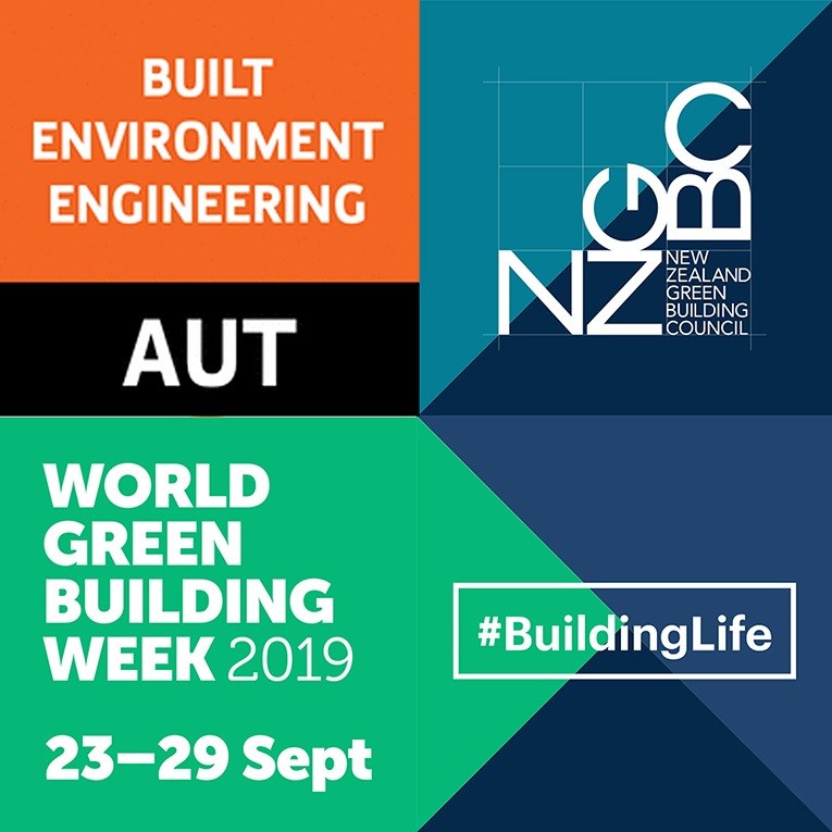 World Green Building Week 2019, 23–29 September: AUT Built Environment Engineering with the New Zealand Green Building Council. #BuildingLife